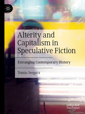cover image of Alterity and Capitalism in Speculative Fiction